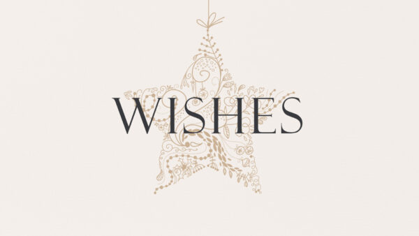 Wishes