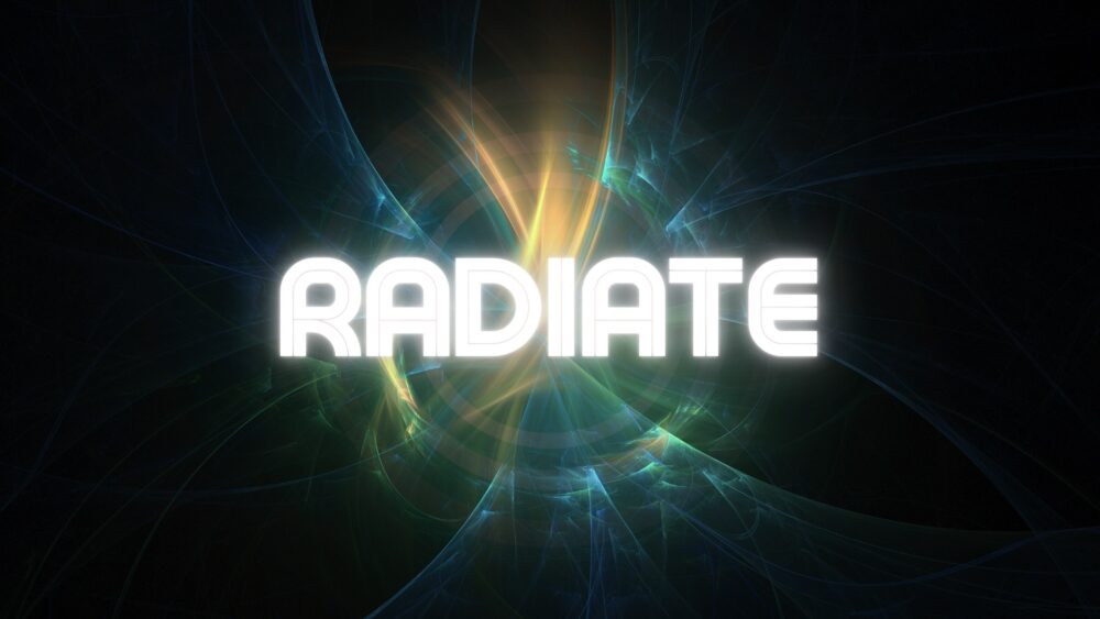 Radiate