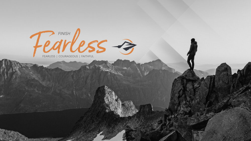 Finish Fearless